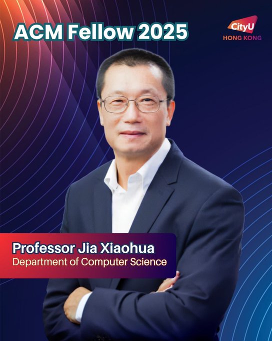 Prof. Xiaohua Jia Elected ACM Fellow